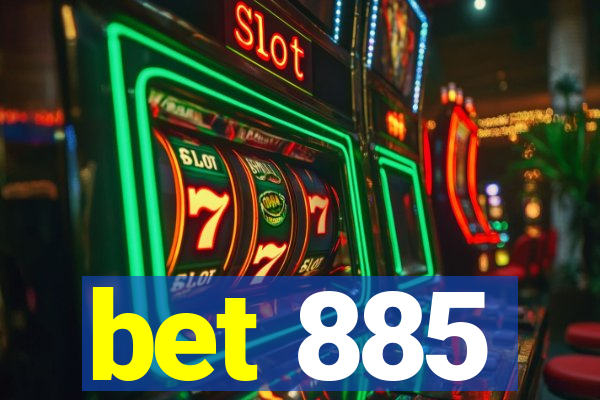 bet 885